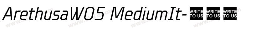 ArethusaW05 MediumIt字体转换